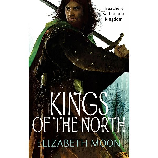 Kings Of The North / Paladin's Legacy Bd.2, Elizabeth Moon