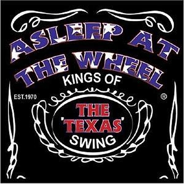 Kings Of The Texas Swing-Live, Asleep At The Wheel