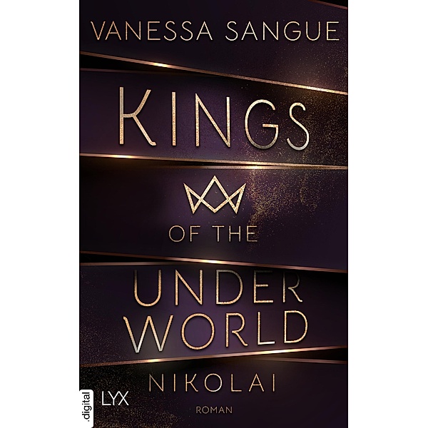 Kings of the Underworld - Nikolai / Kings of the Underworld Bd.2, Vanessa Sangue