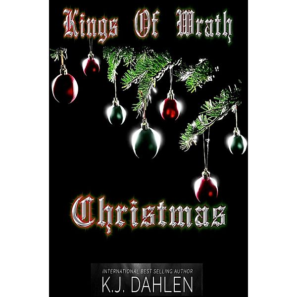 Kings Of Wrath Christmas (Kings Of Wrath MC) / Kings Of Wrath MC, Kj Dahlen