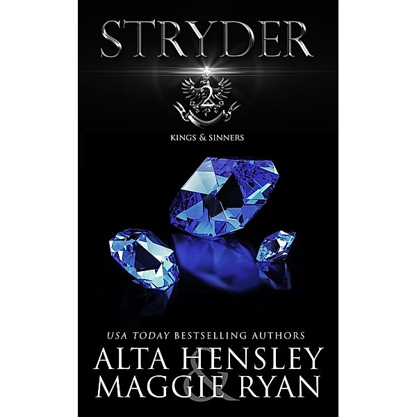 Kings & Sinners: Stryder (Kings & Sinners, #2), Maggie Ryan, Alta Hensley