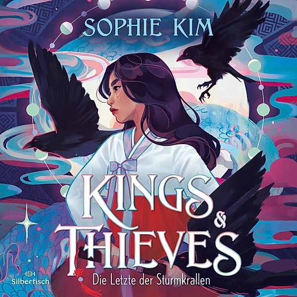 Kings & Thieves - 1 - Kings & Thieves 1: Die Letzte der Sturmkrallen, Sophie Kim