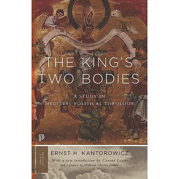King's Two Bodies / Princeton Classics, Ernst Kantorowicz