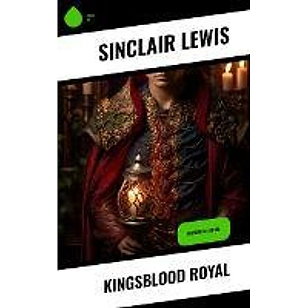 Kingsblood Royal, Sinclair Lewis