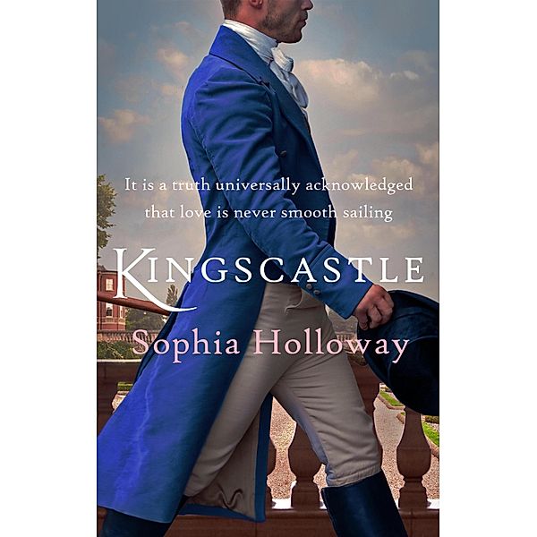 Kingscastle, Sophia Holloway