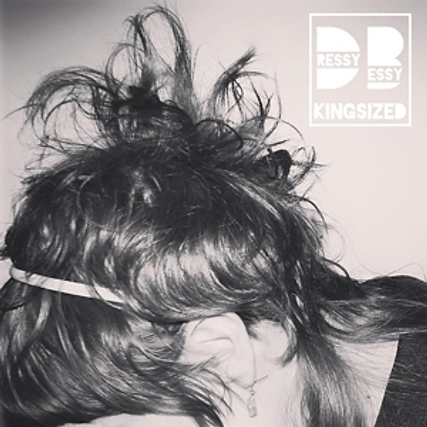 Kingsized (Vinyl), Dressy Bessy