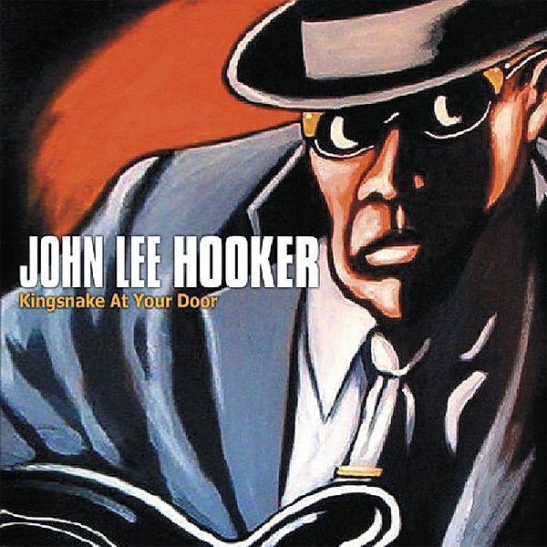 Kingsnake At Your Door, John Lee Hooker