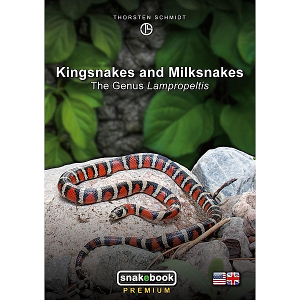 Kingsnakes and Milksnakes, Thorsten Schmidt