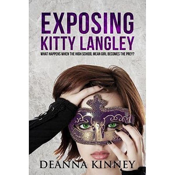 Kingston Publishing Company: Exposing Kitty Langley, Deanna Kinney