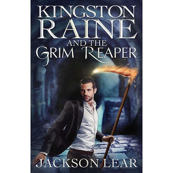Kingston Raine and the Grim Reaper, Jackson Lear