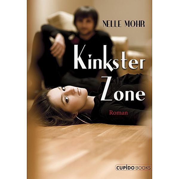 Kinkster Zone / Cupido Books, Nelle Mohr
