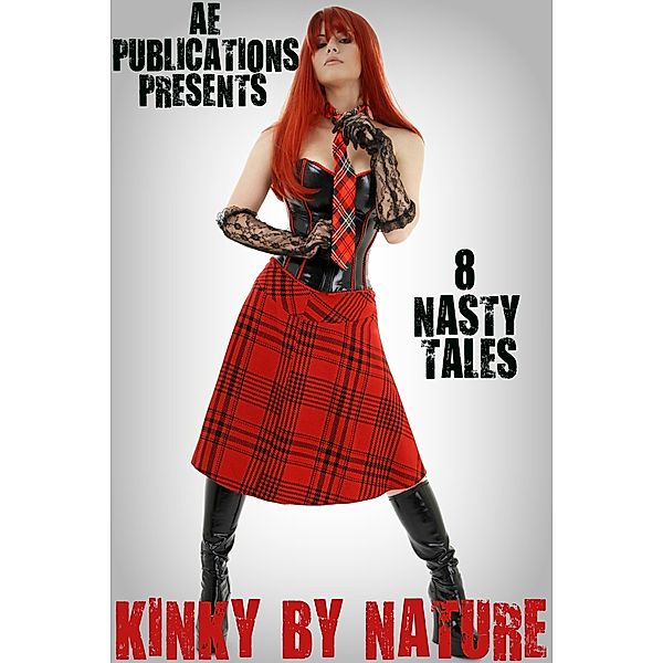 Kinky By Nature: 8 Nasty Tales