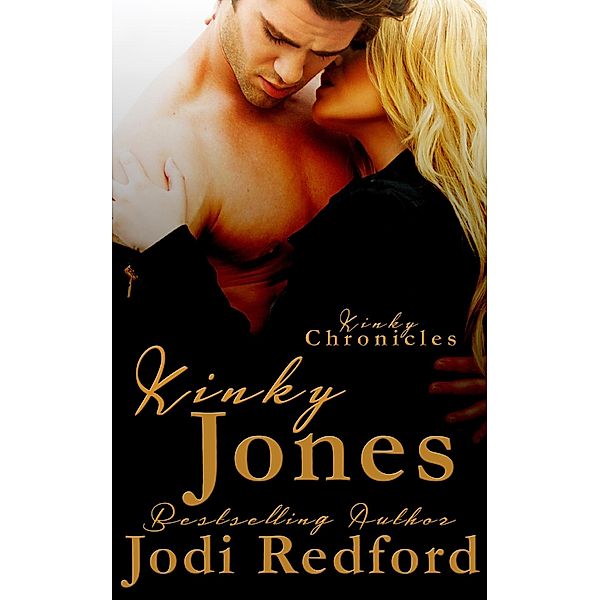 Kinky Jones (Kinky Chronicles, #8) / Kinky Chronicles, Jodi Redford