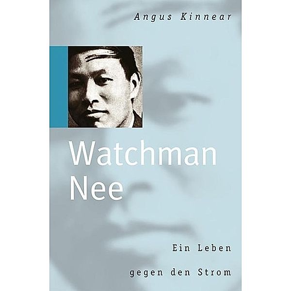 Kinnear, A: Watchman Nee, Angus Kinnear