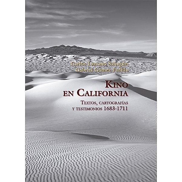 Kino en California, Carlos Lazcano Sahagún, Gabriel Gómez Padilla