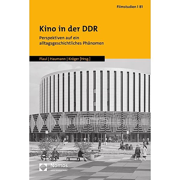 Kino in der DDR / Filmstudien Bd.81