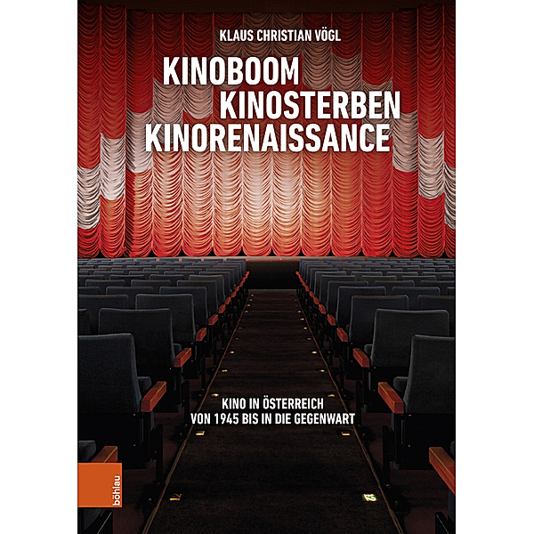 Kinoboom - Kinosterben - Kinorenaissance, Klaus Christian Vögl