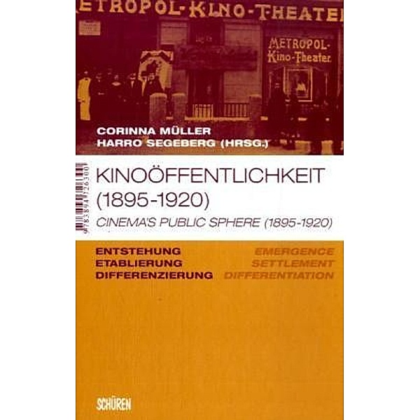 Kinoöffentlichkeit (1895-1920) Cinema's Public Sphere (1895-1920). Cinema's Public Sphere (1895-1920)