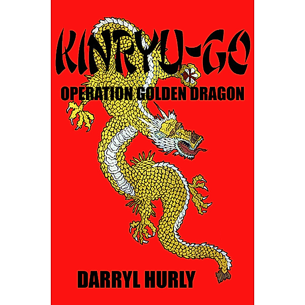 Kinryu-GO: Operation Golden Dragon, Darryl Hurly
