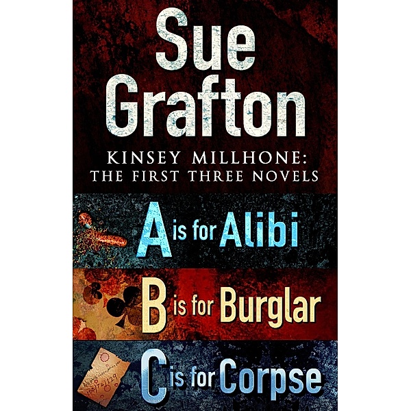 Kinsey Millhone: First Three Novels, Sue Grafton
