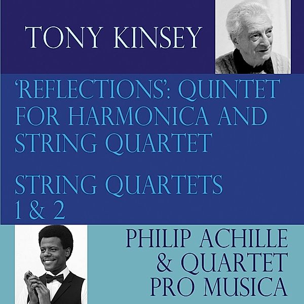 Kinsey: Reflections (String Quartets), Philip Achille, Quartet Pro Musica