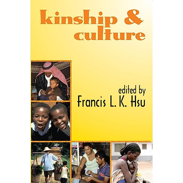 Kinship and Culture, Francis L. K. Hsu