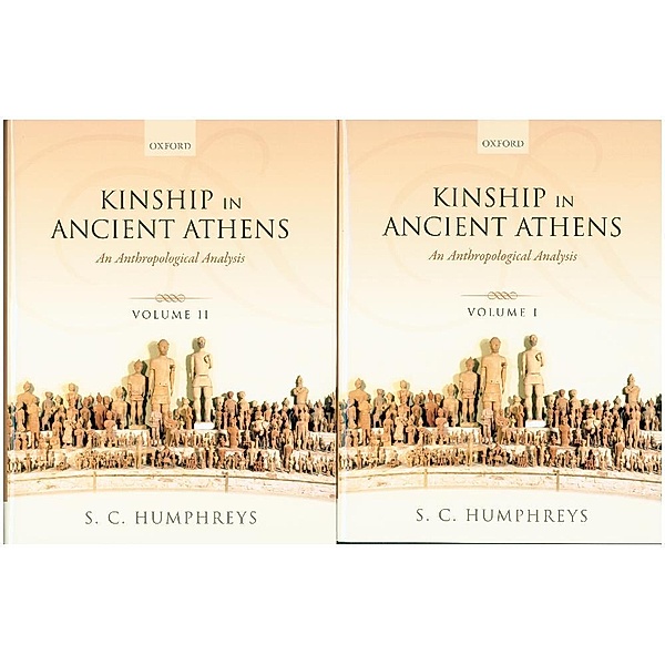 Kinship in Ancient Athens, 2 Vols., S. C. Humphreys