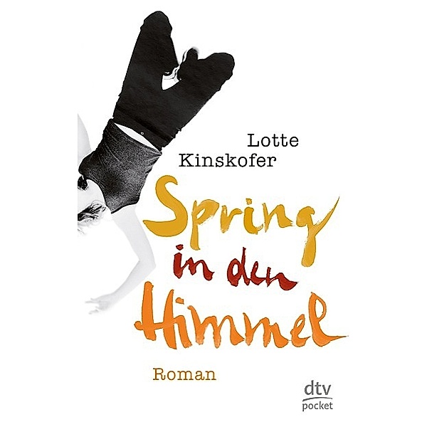 Kinskofer, L: Spring in den Himmel, Lotte Kinskofer