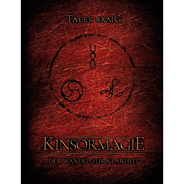 Kinsormagie, Tales Braig