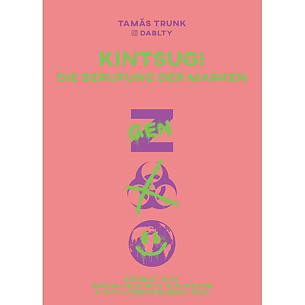 Kintsugi - Die Berufung der Marken, Tamás Trunk