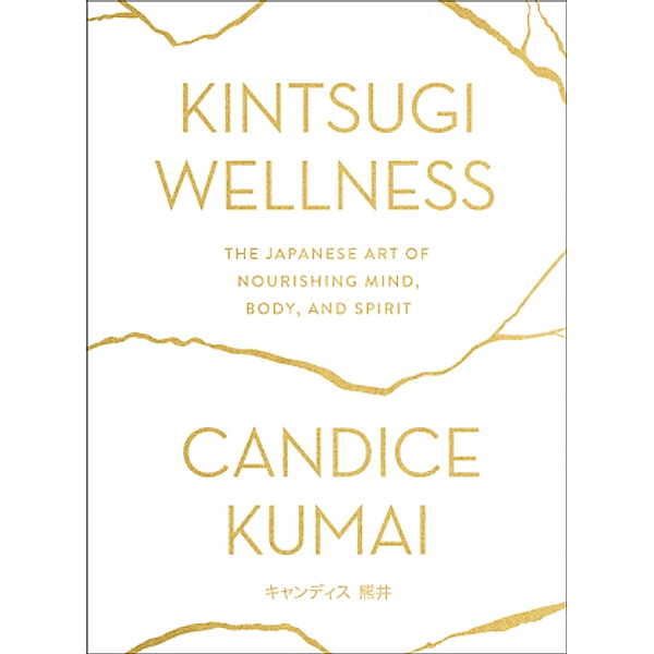 Kintsugi Wellness, Candice Kumai