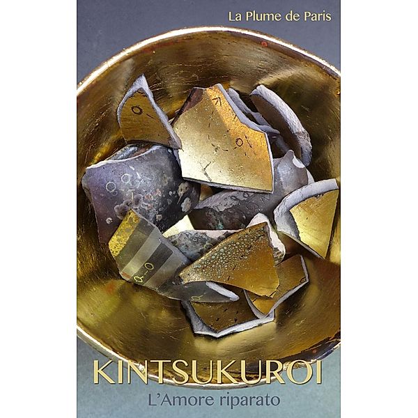 Kintsukuroi, La Plume de Paris