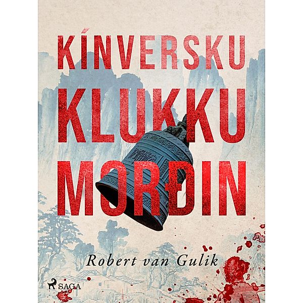 Kínversku klukkumorðin, Robert van Gulik