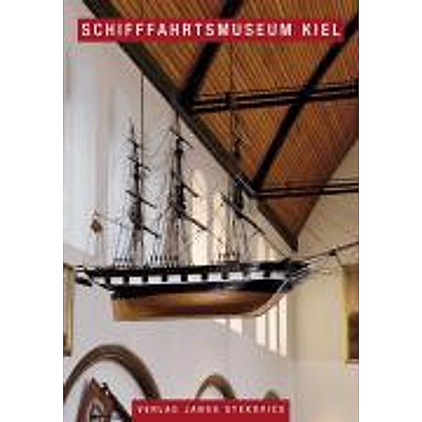 Kinzler, S: Schifffahrtsmuseum Kiel, Sonja Kinzler