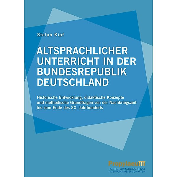 Kipf, S: Altsprachlicher Unterricht in der Bundesrepublik De, Stefan Kipf