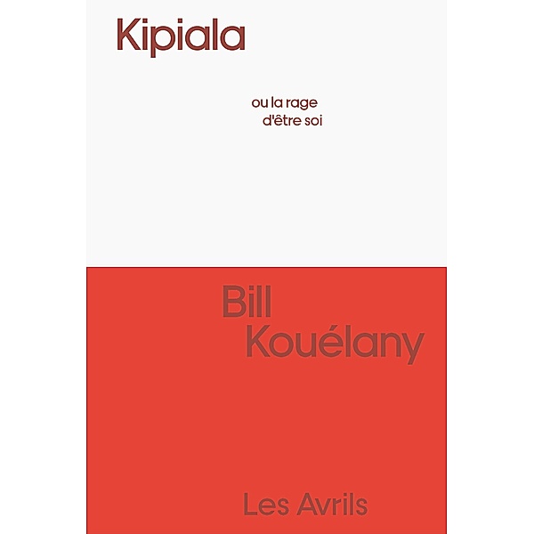 Kipiala / Les Avrils, Bill Kouelany