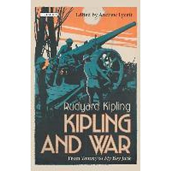 Kipling and War, Andrew Lycett