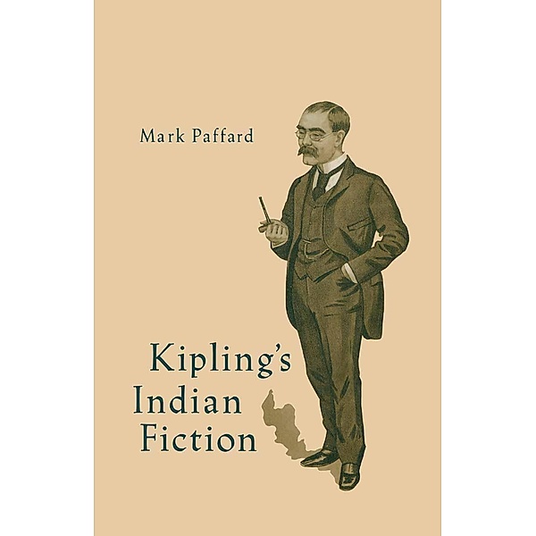 Kipling's Indian Fiction, Mark Pafford