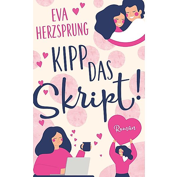 Kipp das Skript!, Eva Herzsprung