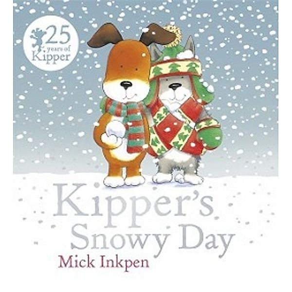 Kipper's Snowy Day, Mick Inkpen