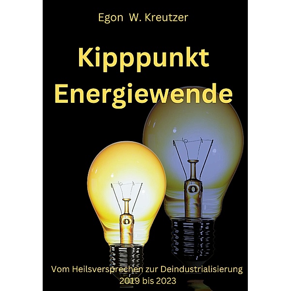 Kipppunkt Energiewende, Egon W. Kreutzer