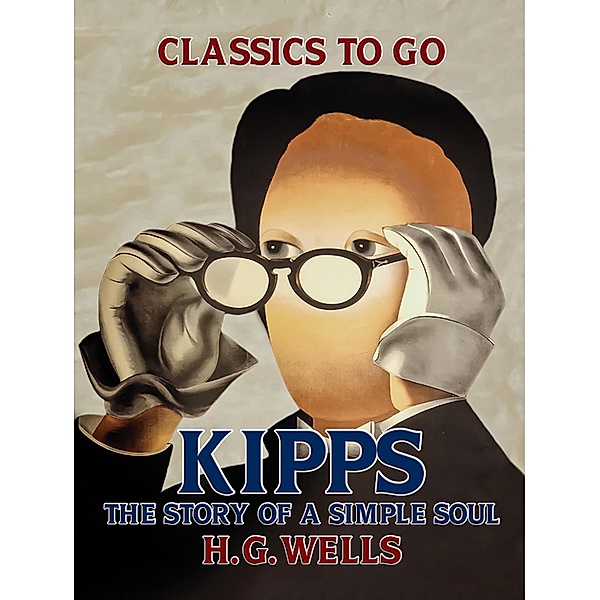 Kipps: The Story of a Simple Soul, H. G. Wells