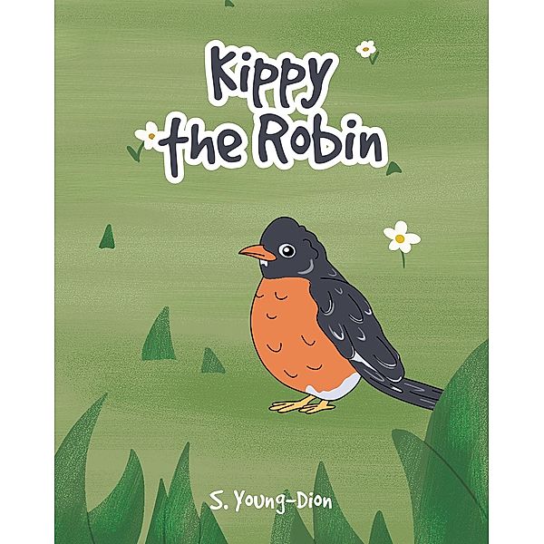 Kippy the Robin, S. Young-Dion