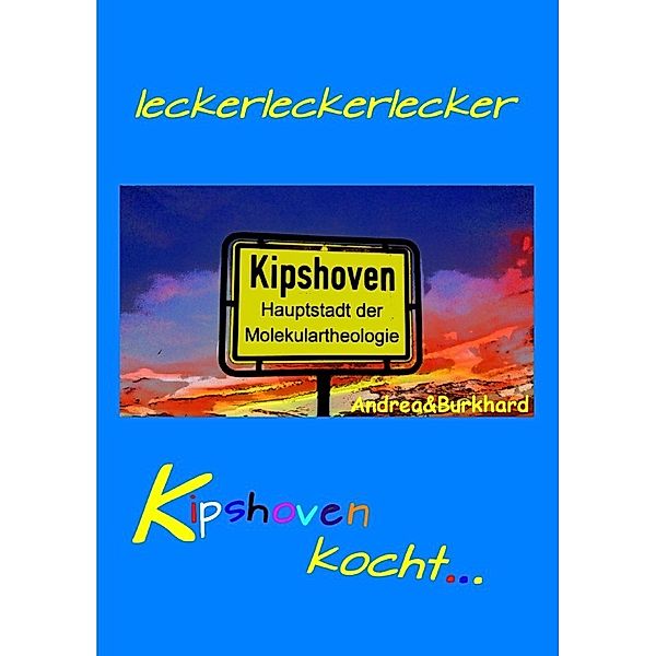 Kipshoven kocht, Burkhard Dörwaldt