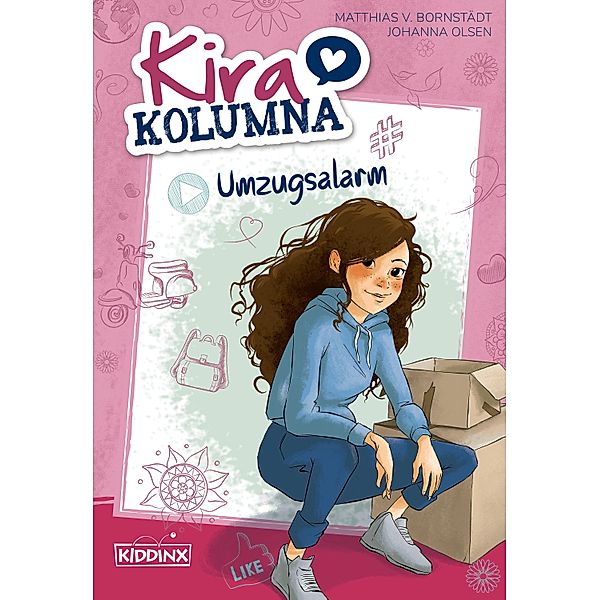 Kira Kolumna: Umzugsalarm / Kira Kolumna Bd.1, Matthias von Bornstädt, Johanna Olsen