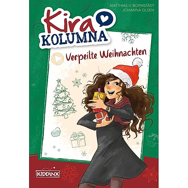 Kira Kolumna: Verpeilte Weihnachten / Kira Kolumna Bd.3, Matthias von Bornstädt, Johanna Olsen