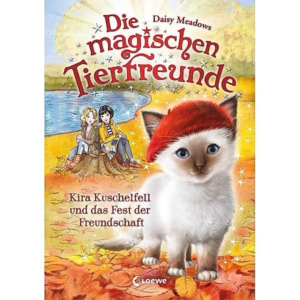 Kira Kuschelfell und das Fest der Freundschaft / Die magischen Tierfreunde Bd.19, Daisy Meadows