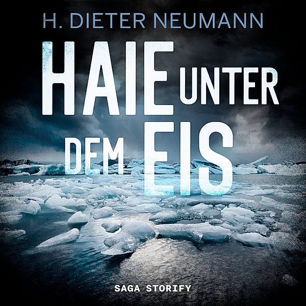 Kira Lund - 1 - Haie unter dem Eis, Dieter Neumann