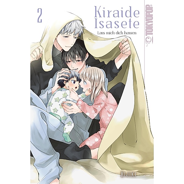 Kiraide Isasete - Lass mich dich hassen, Band 02 / Kiraide Isasete - Lass mich dich hassen Bd.2, Hijiki