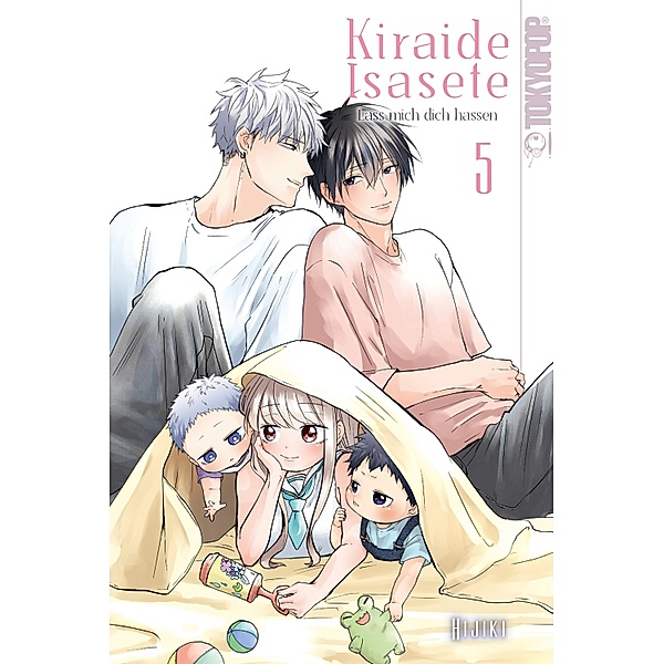 Kiraide Isasete  - Lass mich dich hassen, Band 05 / Kiraide Isasete  - Lass mich dich hassen Bd.5, Hijiki